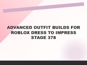 Mastering Roblox Dress to Impress Stage 378